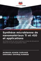 Synthèse microbienne de nanomatériaux Ti et rGO et applications (French Edition) 6208893887 Book Cover