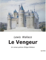 Le Vengeur: Un roman policier d'Edgar Wallace B0BWX64GTW Book Cover