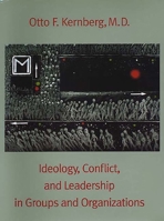 Ideology, Conflict, and Leadership in Groups and Organizations 0300073550 Book Cover