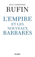 L'empire et les nouveaux barbares 2709623366 Book Cover