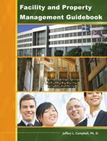 Facility and Property Management Guidebook 0615381014 Book Cover