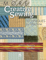 More Creative Sewing Techniques by Machine 1604600179 Book Cover
