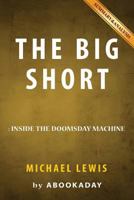 Summary of the Big Short: By Michael Lewis - Includes Analysis of the Big Short 1535283696 Book Cover