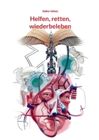 Helfen, retten, wiederbeleben (German Edition) 3695176849 Book Cover