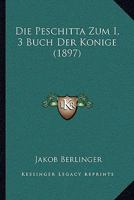 Die Peschitta Zum I, 3 Buch Der Konige (1897) 1161116761 Book Cover