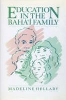 Education in the Baha'i Family 0853982686 Book Cover