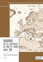 Assassinat dans les appartements du Pape en l'année sainte 1500 (French Edition) B0DBPRYR99 Book Cover