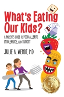 What's Eating Our Kids? B0CKV1P74M Book Cover