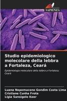 Studio epidemiologico molecolare della lebbra a Fortaleza, Ceará (Italian Edition) 6207710789 Book Cover