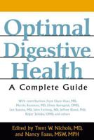 Optimal Digestive Health: A Complete Guide 1594770360 Book Cover