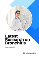 Latest Research on Bronchitis: B0CDNKPQ36 Book Cover