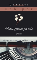 Fossi queste parole: Poesie (Italian Edition) B0H17F781F Book Cover