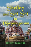 Shelley and Sri Sri in Vijayanagaram 1958877409 Book Cover