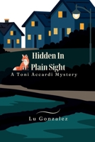 Hidden In Plain Sight B0HBZF6CKC Book Cover