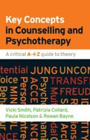 Key Concepts in Counselling and Psychotherapy: A critical A-Z guide to theory 0335242219 Book Cover