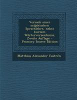 Versuch einer Ostjakischen Sprachlehre, zweite Auflage 101237260X Book Cover
