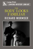 The Body Looks Familiar 1479440051 Book Cover