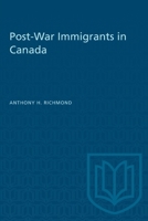 Post-War Immigrants in Canada 1487585187 Book Cover