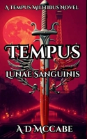 Tempus Lunae Sanguinis B0FWK85MR9 Book Cover