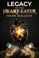 Legacy of the Heart-Eater (The Ria Vance Series) 1834314100 Book Cover