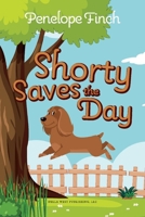 Shorty Saves the Day 1098383281 Book Cover