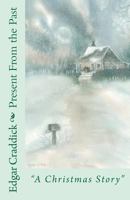 Present From the Past: "A Christmas Story" 1463695527 Book Cover