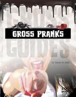 Gross Pranks 1429699221 Book Cover