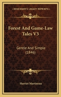 Forest and game-law tales Volume 3 1164649574 Book Cover