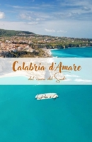 Calabria d'Amare: poesie con immagini (Italian Edition) B0F8984DX1 Book Cover