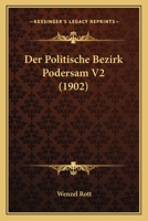 Der Politische Bezirk Podersam V2 (1902) 1168109760 Book Cover
