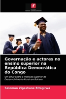 Governação e actores no ensino superior na República Democrática do Congo: Um olhar sobre o Instituto Superior de Desenvolvimento Rural em Bukavu 6203262617 Book Cover