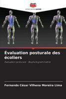Évaluation posturale des écoliers: Évaluation posturale - Biophotogrammétrie (French Edition) 6204185608 Book Cover