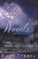 On the Edge of the Woods 0425194779 Book Cover