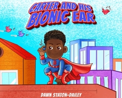 Carter And His Bionic Ear B0BL2PHKRR Book Cover