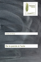 De la parole � l'acte 6203864498 Book Cover