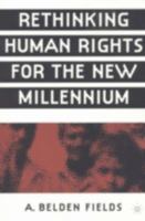 Rethinking Human Rights For the New Millennium 1403960615 Book Cover