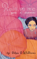 Rain on Me 1965972004 Book Cover