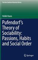 Pufendorf’s Theory of Sociability: Passions, Habits and Social Order 3319993240 Book Cover