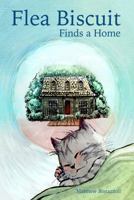 Flea Biscuit Finds a Home 069286668X Book Cover