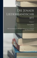 Die Jenaer Liederhandschrift: Mit Unterstützung Der Königlich Sächsischen Gesellschaft Der Wissenschaften; Volume 2 101901217X Book Cover