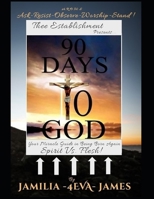 My 90 Days to GOD Prophetic Notepad 1675027307 Book Cover