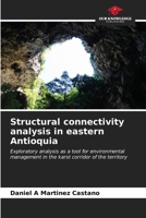 Structural connectivity analysis in eastern Antioquia 6207120280 Book Cover