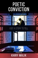 Poetic Conviction: I Got a Story to Tell B0C7F94GLM Book Cover