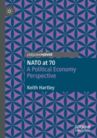 NATO at 70: A Political Economy Perspective 3030543978 Book Cover
