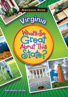 Virginia: What's So Great about This State? 1589730186 Book Cover