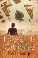 Five Cards and a Cathouse 1613095422 Book Cover