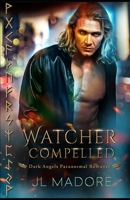 Watcher Compelled 1989187463 Book Cover