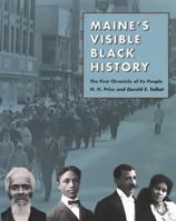 Maine's Visible Black History: The First Chronicle of Its People 0884482758 Book Cover
