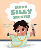 Baby Silly Sickies 1645433080 Book Cover