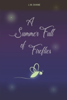 A Summer Full of Fireflies B08TYVBHQW Book Cover